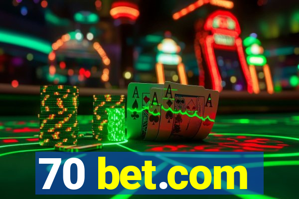 70 bet.com